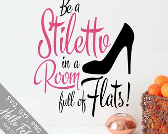 High Heels Svg, Stiletto Svg, Flats Svg, Inspirational Svg, Dxf, Jpg, Svg files for Cricut, Svg files for Silhouette, Vector Art, Clip Art