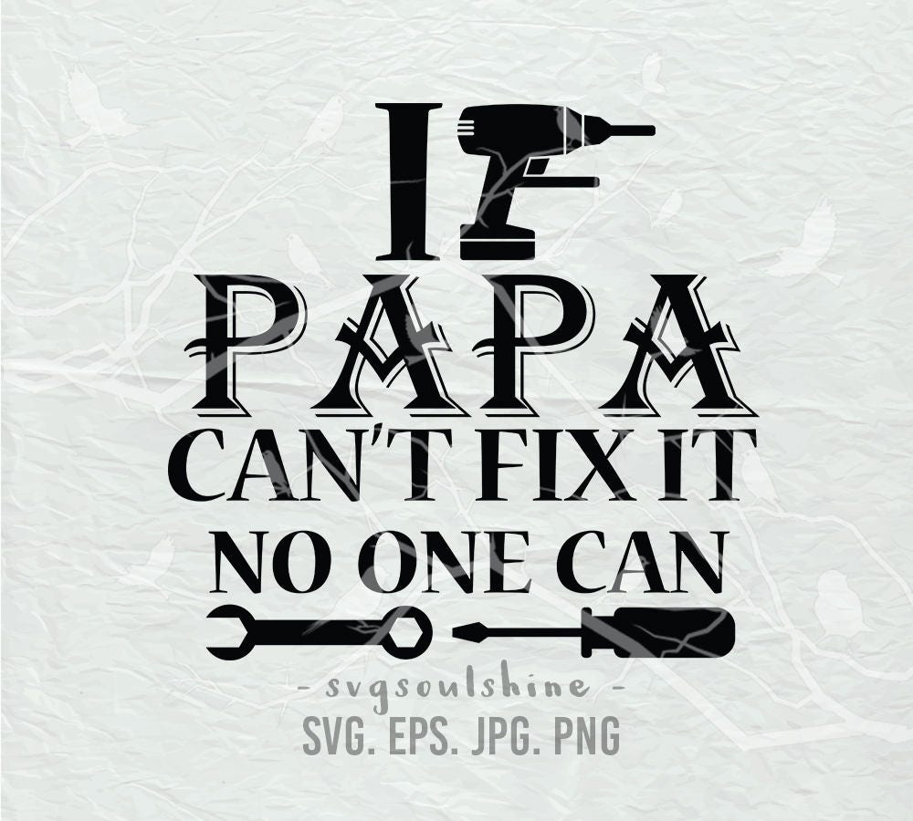 Free Free It Was Papa&#039;s Idea Svg 292 SVG PNG EPS DXF File