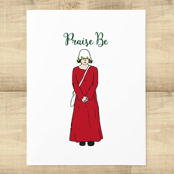 Handmaid's Tale Praise Be holiday greeting