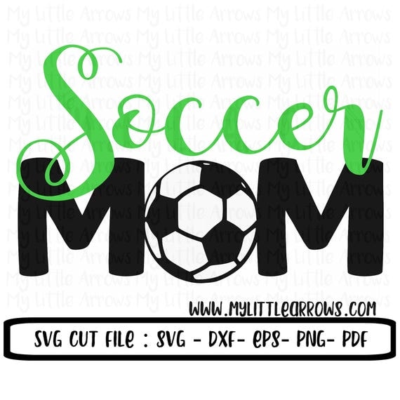 Download Soccer mom svg Soccer Mom dxf Soccer svg soccer cut file