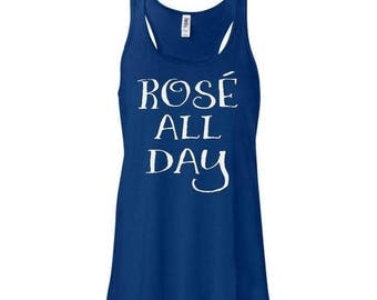 ON SALE Rose All Day Tank Top, Womens Graphic Tees, Wine T-Shirt, Women's Wine Tank, Winosaur Shirt, Trendy Gift Ideas, Drinking Shirt, Drun