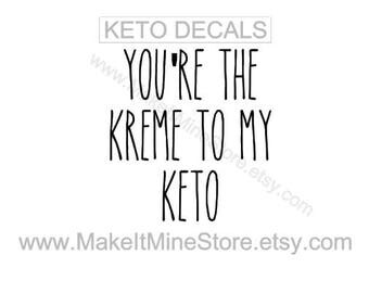You're the KREME to my KETO Pruvit shirt Pruvit decal Pruvit ketones Pruvit keto os business cards car decal banner keto shirt #8