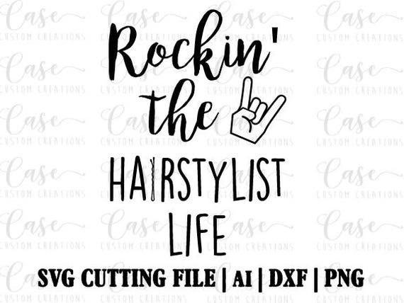 Download Rockin' the Hairstylist Life SVG Cutting File Ai Dxf and