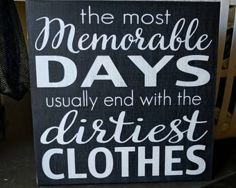 THE MOST MEMORABLE DAYS DIRTIEST CLOTHES WALL DECAL VINYL LETTERING LAUNDRY ROOM