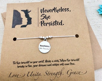 Nevertheless She Persisted Bracelet Elizabeth Warren Gift For Friend College Graduation Gift Wish Bracelet Gift For Her Inspirational Quote