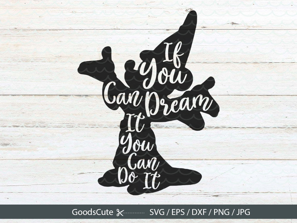 If You Can Dream It You Can Do It SVG Disney Quotes SVG Mickey