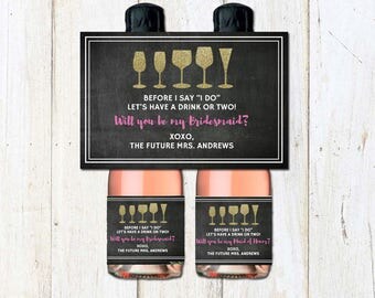 Be My Bridesmaid Mini Champagne Bottle Invitation, Will you be my Maid of Honor, Mini bottle label, Mini Label, Mini Sticker, MOH invite