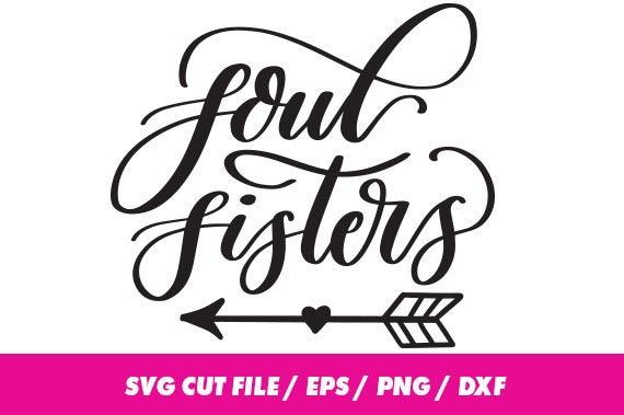 Download Soul sisters SVG DXF EPS png Files for Cutting Machines