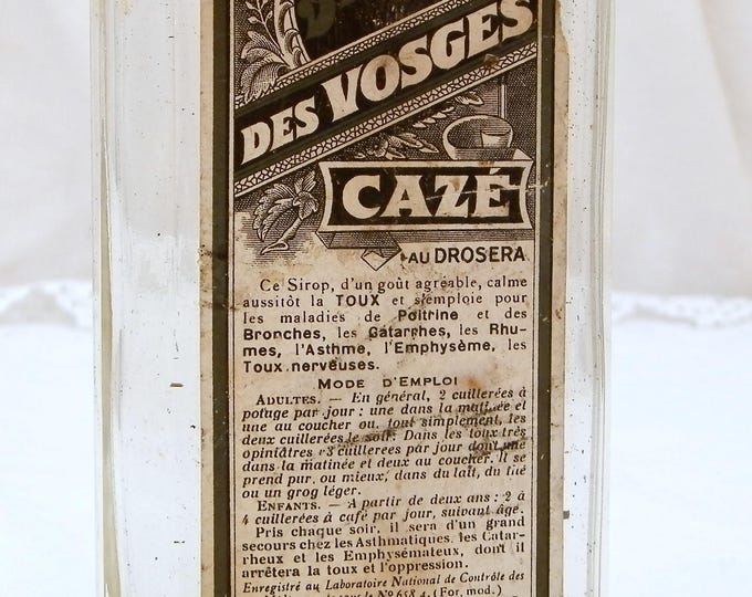 Antique French Cough Syrup "Sirop des Vosges Cazé" Glass Bottle with Original Paper Label, Apothecary Collecting, Belle Epoque France Antique French Cough Syrup "Sirop des Vosges Cazé" Glass Bottle with Original Paper Label, Apothecary Collecting, Belle Epoque France