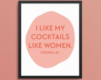 Feminist Art Print. Feminist AF. Feminist Wall Decor. Bar Cart Decor. Feminist Art Print. Feminism Prints. Cocktail Print. Apartment Decor