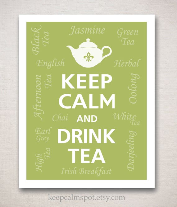 Keep Calm and HAVE A CUP Tea Typography Art Print