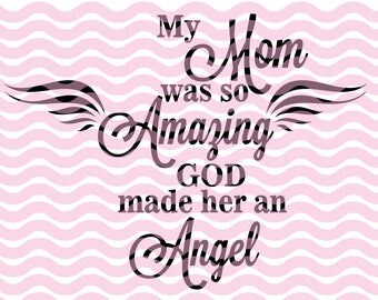 Free Free 274 Mother Of An Angel Svg SVG PNG EPS DXF File