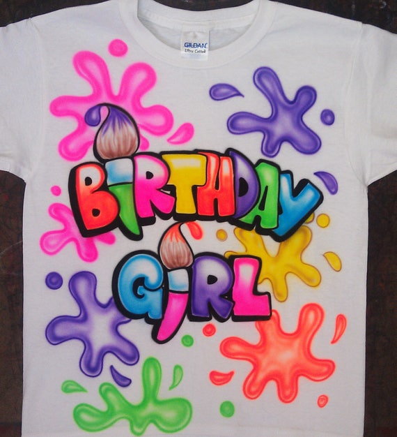 Airbrushed Birthday Girl Artist Paint Brush Custom T-shirt