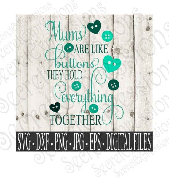 Free Free Mothers Are Like Buttons Svg 147 SVG PNG EPS DXF File