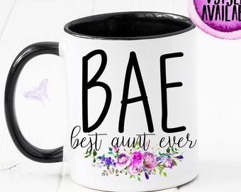Bae Best Aunt Ever Mug, Bae, Best Aunt Ever, Promoted To Aunt, Aunt Gift, Aunt Mug, Auntie Gift, Gift For Auntie, Sister, New Aunt CM1088
