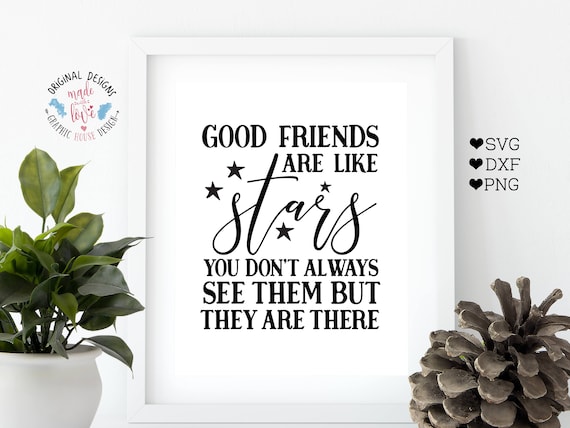 Download Good Friends are like Stars Cut File and Printable in SVG