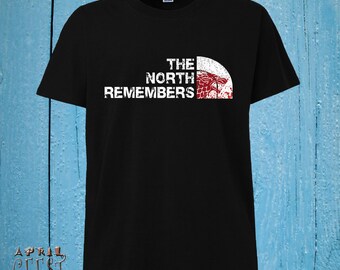 Inspired By The North Remembers, Game of Throne Shirt, The North Remembers Shirt, House Stark, S M L XL 2XL Sizes