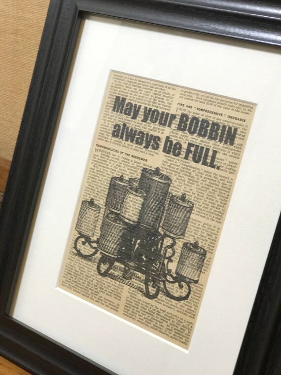 PERFECT GIFT For CRAFTER - May Your Bobbin Always Be Full / Framed Dictionary Page Print For Crafter / Vintage Sewing Themed Print