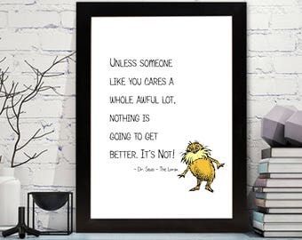 Dr. Seuss - The Lorax Quotes Printable - Dr. Seuss - Lorax Wall Art - Dr Seuss Nursery Art, Dr. Seuss Decor, The Lorax Nursery Wall Art,