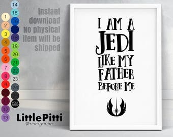 Star wars I am a jedi like my father before me, gift for father, nursery printable, star wars nursery, movie quote print, digital download