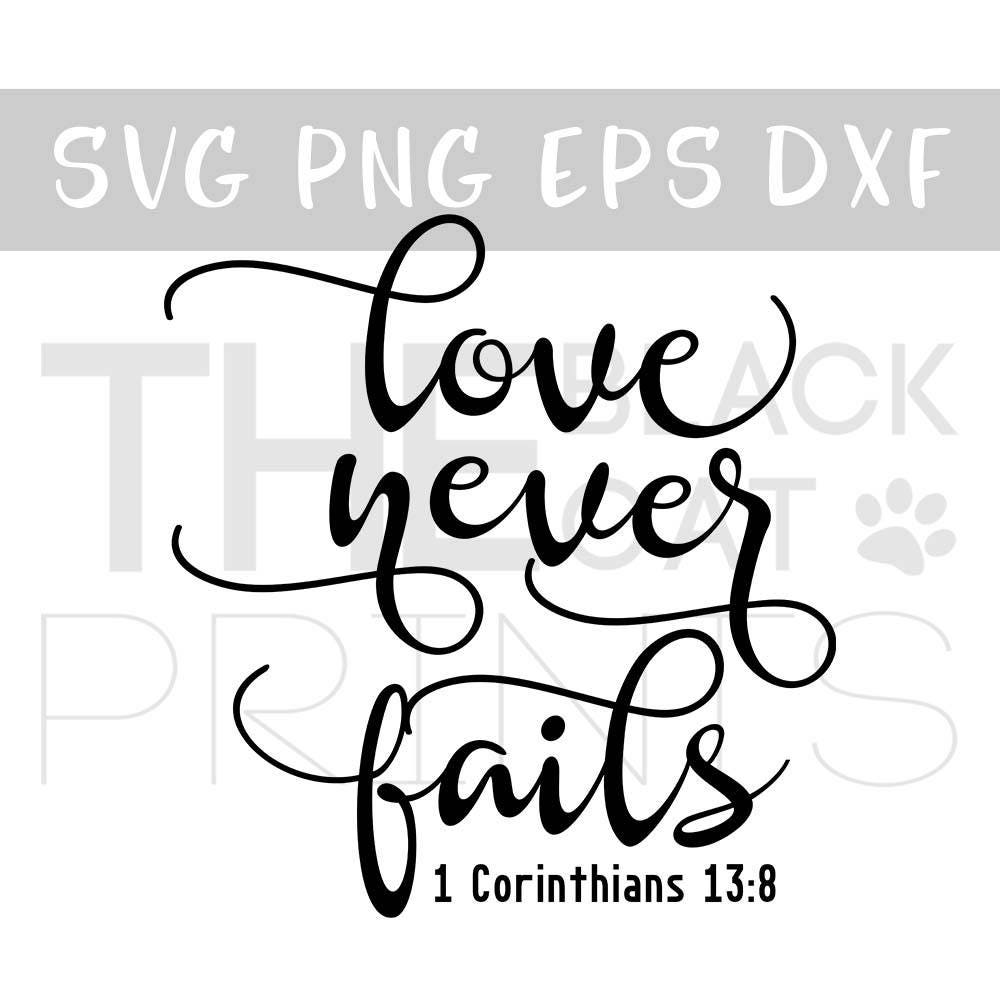 Download Love never fails SVG file for cut Bible verse svg cutting file