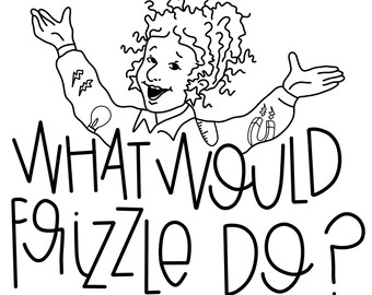 What Would Frizzle Do *CUSTOM MUG!*