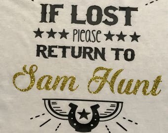 If LOST please return to SAM HUNT shirt / Concert shirt