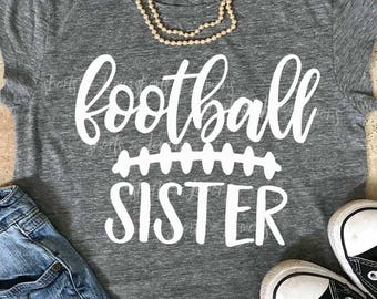 Football Sister svg, SVG, DxF, EpS, Cut file, football svg, shortsandlemons, SVG Sayings, football cricut, football Mom svg, football mama