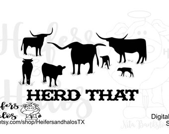 Herd That svg cut file, ranchy svg for t-shirts, yeti cups, decals. Use with cricut, silhouette cameo, western, ranch, farm, Texas Style