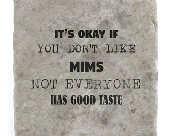 It's OK if you don't like MIMS Marble Tile Coaster