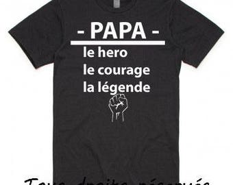 Tshirt - dad, the hero, the courage, the legend