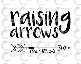 raising arrows svg File| Bible SVG | Faith svg| Jesus SVG | Faith SVG |Grace svg |religion|Vinyl Cutter Designs|Cameo Silhouette|Cricut svg