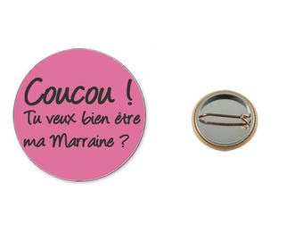 Hello badge will you be my godmother? -Badge 25 mm