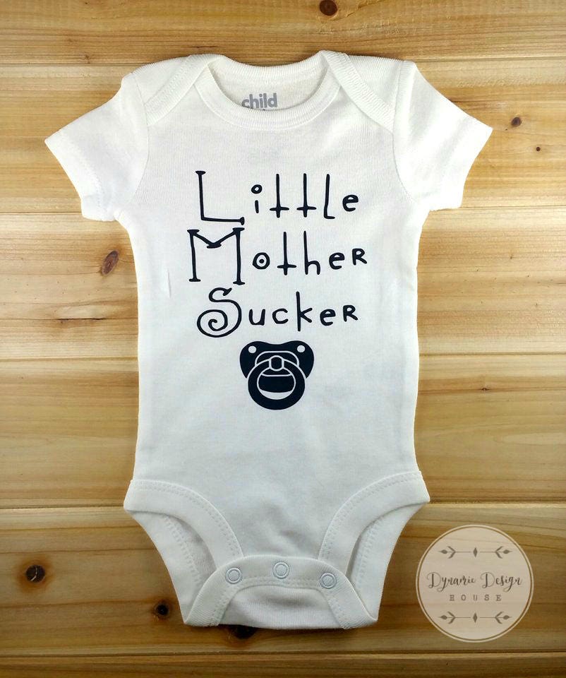 Funny Onesies Funny Baby Onesies Little Mother Sucker