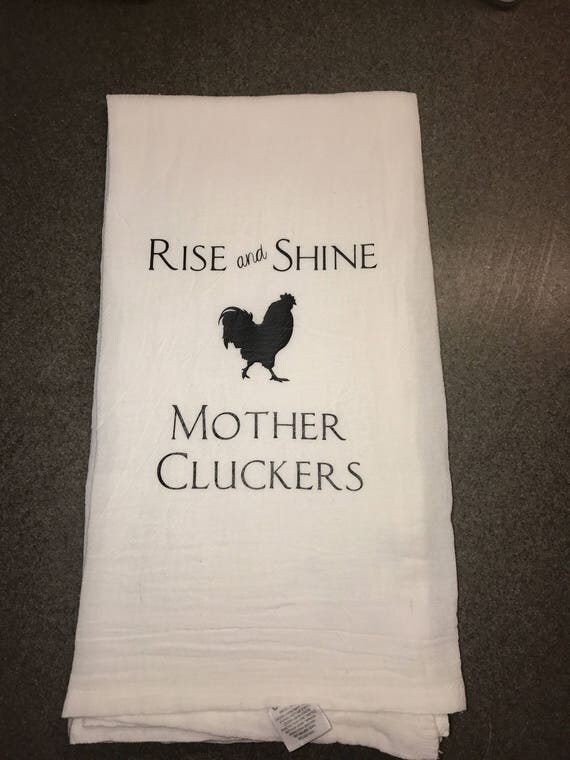 Rise And Shine Mother Cluckers rise-and-shine-mother-cluckers
