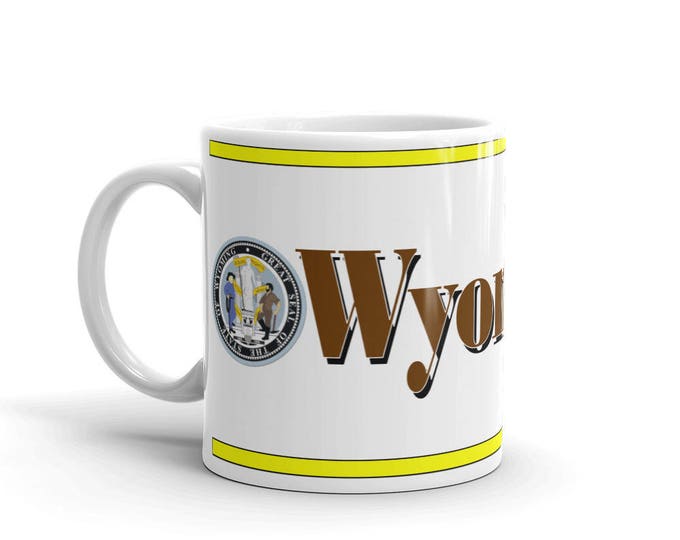Wyoming Mug, Wyoming Keepsake, Wyoming Memorial Cup, Wyoming Pride, Wyoming Coffee Cup, Wyoming Coffee Mug