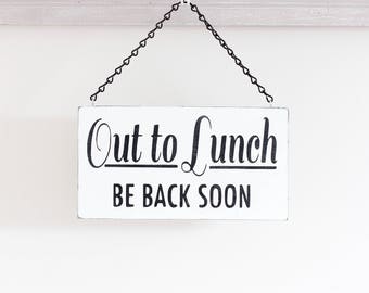 Out To Lunch Sign Chain Hanger or Prop Modern Professional