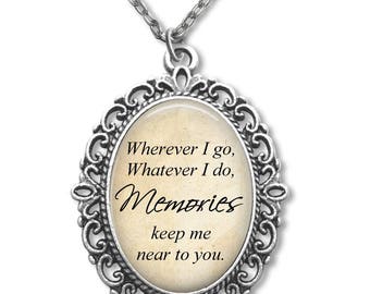 Wedding Bouquet Charm - In Memory Poem Wedding Charm - Wherever I go Whatever I do Memories keep me near to You Necklace