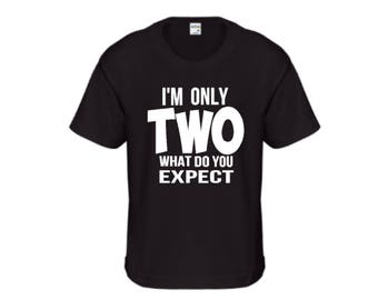 T Shirt | T Shirts with Sayings | 2nd Birthday Shirt Boy | Boys Shirts | Tee Shirts | Tshirts | Funny Tshirts | I'm Only Two | Tee Shirts