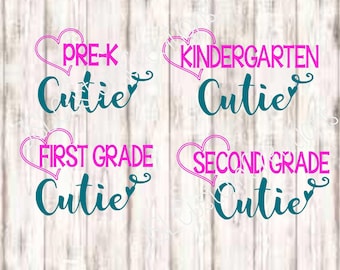 Pre K Cutie, Kindergarten Cutie, First Grade Cutie, Second Grade Cutie SVG EPS PNG dxf Cut files, School, Girly, First Day, 1st, 2nd