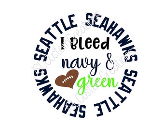 I bleed navy & green SVG, eps, DXF, png cut file for Silhouette, Cricut, Vectors, Seattle Seahawks, NFL, Tailgating, Football, Sports