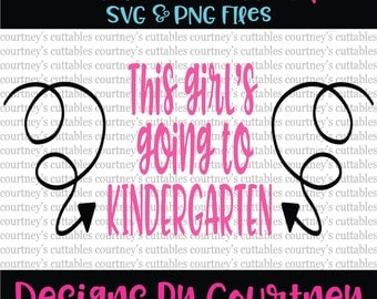 This Girl's Going To Kindergarten SVG | School SVG | Back to School SVG | School Shirt Cut File | Kindergarten
