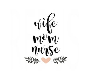 Download Wife mom nurse svg | Etsy