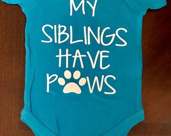 My Siblings Have Paws, Dog Lover Onesie, Fur Sibling Onesie, Personalzied bodysuits, Baby shower Gift, sibling onesie, paw print onesie,