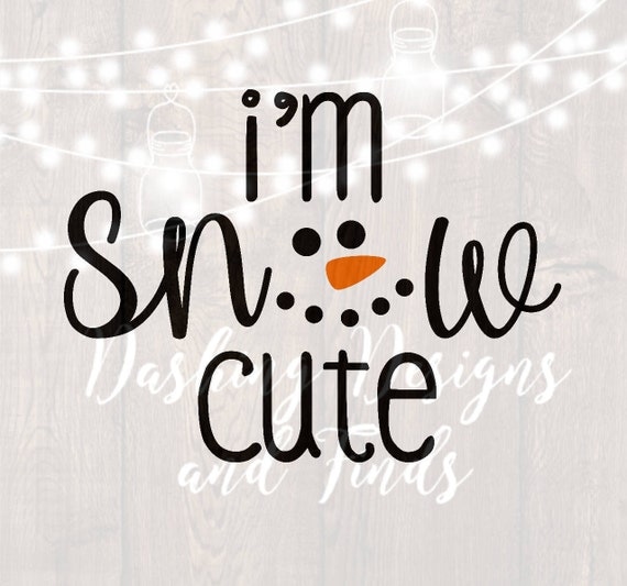 Download DIGITAL DOWNLOAD i'm snow cute svg snowman svg