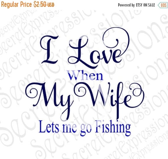 Download I Love My Wife Svg Lets Me Go Fishing Svg Fishing Svg