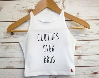 Clothes Over Bros Crop Top - Cropped Vest - Ladies Vest Top - Gift For Friend - Girl Squad - Girl Gang Slogan Tank - Batchelorette Tank Top