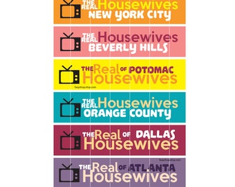 The Real Housewives TV Shows Stickers (Atlanta / Orange County / Potomac / Beverly Hills / Dallas / New York City)
