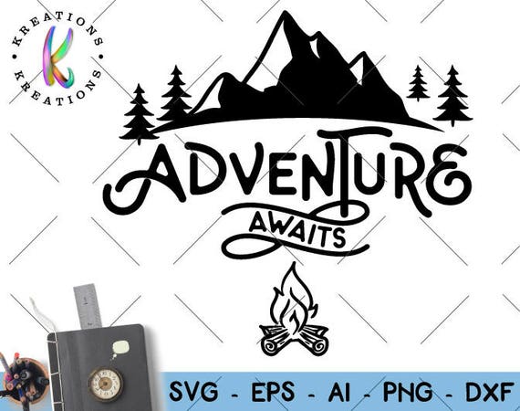 Free Free 145 Adventure Awaits Camping Svg SVG PNG EPS DXF File