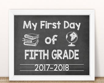 First Day of Fifth Grade 2017-2018, First Day of School Printable, First Day Picture, First Day Photo Prop, Chalkboard Sign, First Day Sign